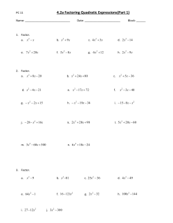 Factor completely I. x3 - 9xy4 a) 2x4 - 32 b) x4 - 81 c) 3x4