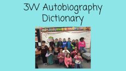 3W Autobiography Dictionary - Student Excellence Foundation