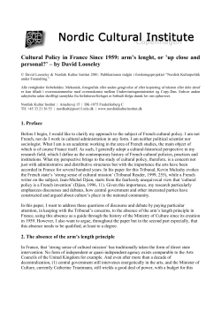 Cultural Policy in France Since 1959: arm`s lenght, or `up close and