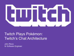 Twitch Plays Pokémon: Twitch`s Chat Architecture