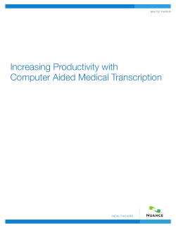 Increasing Productivity with Computer Aided Medical Transcription