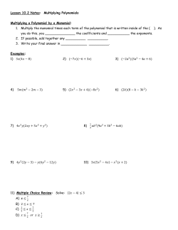 Lesson 10.2 Notes: Multiplying Polynomials Multiplying