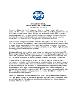 QUALITY CONTROL OUR NUMBER ONE COMMITMENT I have an