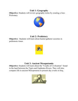 Unit 1: Geography Unit 2: Prehistory Unit 3: Ancient Mesopotamia
