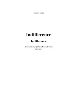 Indifference - lessons for present, lessons for future