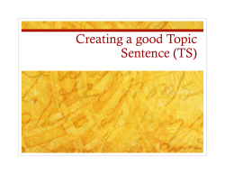 Creating a good Topic Sentence (TS)