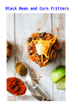 Black Bean and Corn Fritters,Creamy Chicken and Dumpling Soup