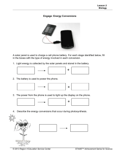 Engage: Energy Conversions A solar panel is used to charge a cell