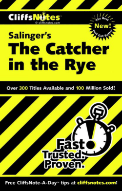 CliffsNotes: Salinger`s The Catcher in the Rye