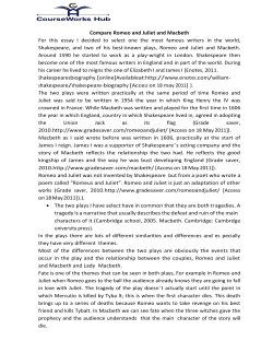 Compare Romeo and Juliet and Macbeth For this essay