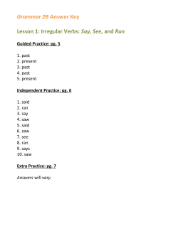 Grammar 2B Answer Key Lesson 1: Irregular Verbs: Say, See, and