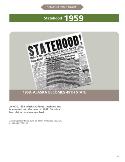 Statehood 1959 1959. ALASKA BECOMES 49TH STATE