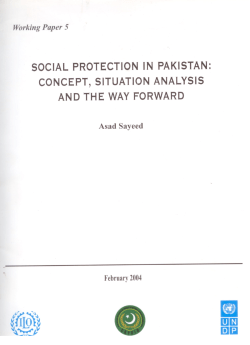 Social Protection in Pakistan: Concept, Situation Analysis and the