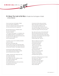 It`s Never Too Late to Be Nice A Parable from the Kingdom of Yabbit