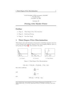 Pricing with Market Power Outline 1 Third Degree Price Discrimination