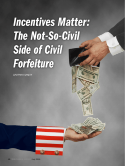 Incentives Matter: The Not-So-Civil Side of Civil Forfeiture