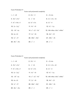 Factor Worksheet #1 Factor each polynomial completely 1. x2 2