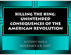 Unintended Consequences of the American Revolution