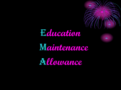 Education Maintenance Allowance