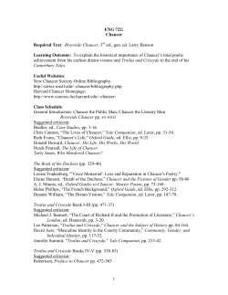 1 ENG 722: Chaucer Required Text: Riverside Chaucer, 3rd ed