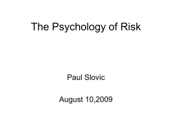 The Psychology of Risk