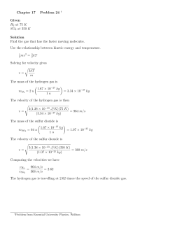 Chapter 17 Problem 24 &dagger; Given H2 at 75 K SO2 at 350 K Solution