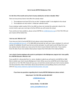 Harris County METRO RideSponsor FAQ It is the first of the month