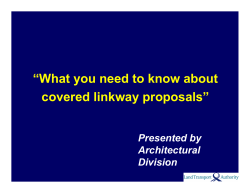 What You Need to Know about Covered Linkway Proposals