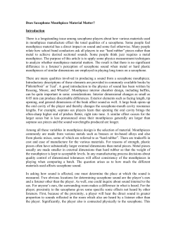 Does Saxophone Mouthpiece Material Matter? Introduction There is