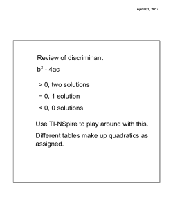 Review of discriminant b2 - 4ac > 0, two solutions = 0, 1 solution < 0