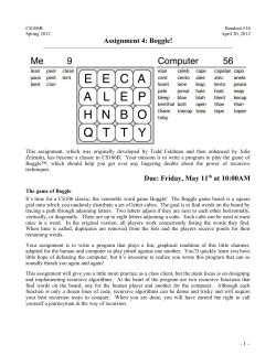 Assignment 4: Boggle! Due: Friday, May 11th at 10:00AM