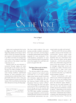 The Vagus Nerve and its Home, the Nervous System Viva La Vagus!