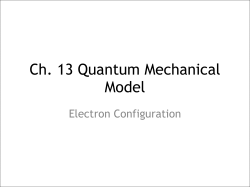 Ch. 13 Quantum Mechanical Model