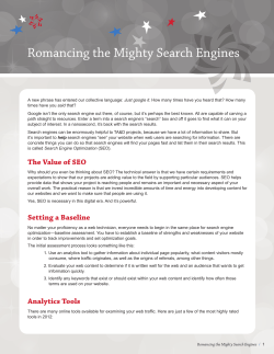 Romancing the Mighty Search Engines