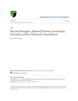 Beyond Metaphor: Battered Women, Involuntary Servitude and the