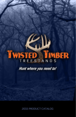 2015 Brochure - Twisted Timber Treestands