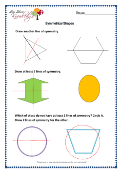 Draw another line of symmetry. Draw at least 2 lines of symmetry