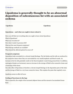 Lipodema is generally thought to be an
