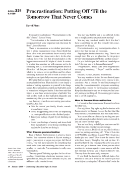 Procrastination: Putting Off `Til the Tomorrow That Never Comes