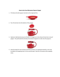 How to Use Your Microwave Popcorn Popper 1. Fill silicone lid with