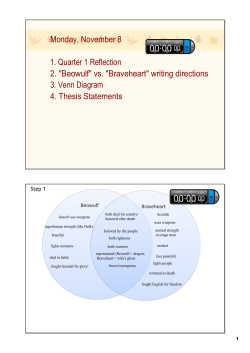 2. "Beowulf" vs. "Braveheart" writing directions 3. Venn Diagram 4