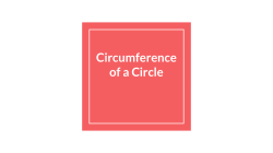Circumference of a Circle - Miss Grewal`s Math Homework Page