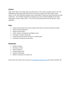 Summary Sugar Creek Capital is the largest state tax credit investor