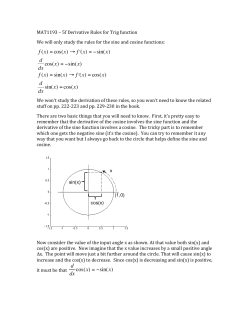 f (x) = cos( x) &rarr; ʹ&prime; f (x) = &minus;sin( x) d dx cos(x) = &minus;sin( x) f