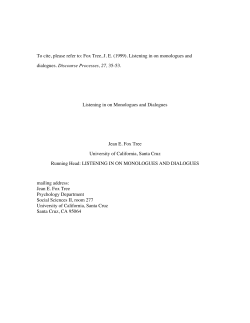 Fox Tree, JE (1999). Listening in on monologues and dialogues