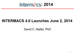 INTERMACS 4.0 Launches June 2, 2014, David Naftel, PhD