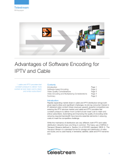 Advantages of Software Encoding for IPTV and Cable