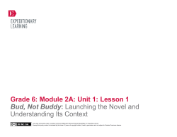 Grade 6: Module 2A: Unit 1: Lesson 1 Bud, Not Buddy: Launching