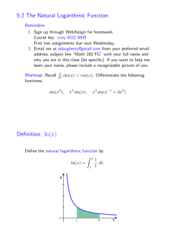 5.2 The Natural Logarithmic Function Definition: ln(x)