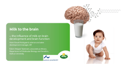 Milk to the brain - Mejeriteknisk Selskab